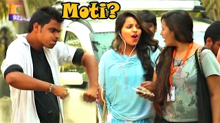 Calling Cute Girls quotMOTIquot Prank  Pranks in India [upl. by Oag]