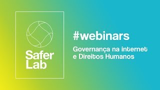 SAFERLAB Webinar 2 Governança e Direitos Humanos [upl. by Anilev]