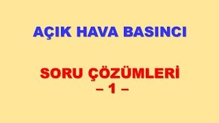 10sınıf açık hava basıncı atmosfer basıncı soru çözümü sınavlara hazırlık [upl. by Lynnett889]