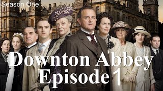 Downton Abbey  Season 1 Episode 1  FIRST TIME VIEWING [upl. by Giark]