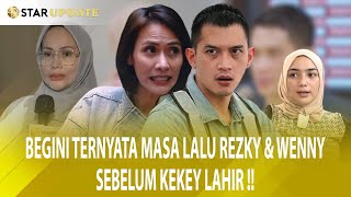 TAK BERTANGGUNG JAWAB  SAHABAT WENNY ARIANI BONGKAR MASA LALU REZKY ADITYA DAN WENNY  STAR UPDATE [upl. by Frederiksen]