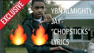 YBN Almighty Jay  “Chopsticks” Lyrics [upl. by Aihsik907]