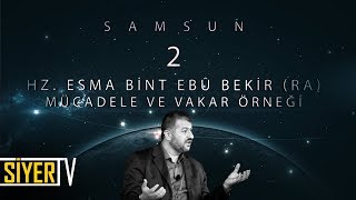 2 Hz Esma bint Ebû Bekir ra Mücadele ve Vakar Örneği  Samsun [upl. by Kcerb]