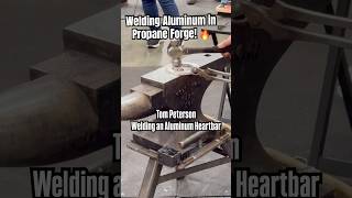 Aluminum Welding in Propane Forge‼️Tom Peterson Builds an Aluminum Heartbar Horseshoe [upl. by Noruq]