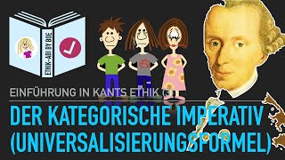 Immanuel Kant  Der kategorische Imperativ Universalisierungsformel [upl. by Irabaj902]