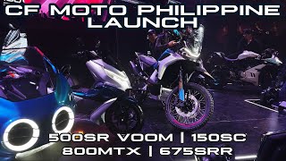 Philippine launch of CF Moto 675SRR  500SR Voom  150SC  800MTX [upl. by Whitebook]