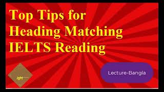 IELTS Reading Heading Matching Tips and Tricks Bangla [upl. by Enaitsirhc]