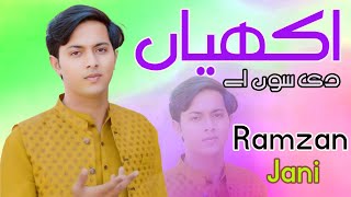 Ve Dhola Teri Akhiyan Di  Ramzan Jani New Song 2024 [upl. by Gianna]