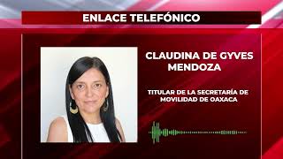 Entrevista con la titular de la Semovi de Oaxaca Claudina de Gyves Mendoza [upl. by Cherry]