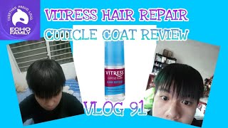 VITRESS HAIR REPAIR CUTICLE COAT REVIEW VLOG 91 [upl. by Einal687]