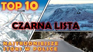 CZARNA LISTA TOP 10 NAJTRUDNIEJSZYCH STOKÓW W POLSCE SKITRIPS [upl. by Oneil124]