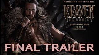 Kraven the Hunter  The Final Trailer  OFFICIAL TRAILER [upl. by Eiramanig]