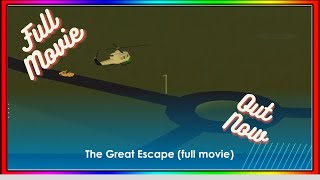 The Great Escape Full Movie [upl. by Hahcim]