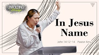 Unfolding Worship  Pray quotIn Jesus Namequot John 1416  Amy Shin [upl. by Alan]