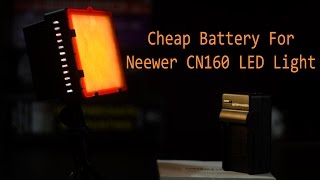 Cheap Battery for Neewer CN 160 LED Light [upl. by Careaga788]