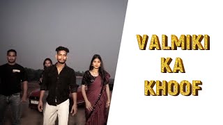 Valmiki Ka Khoof  Valmiki New Song 2023  Lovely Valmiki  Tushar Kasna [upl. by Niar]