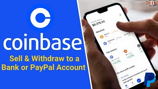 How to Withdraw from Coinbase to a Bank Account amp PayPal [upl. by Nylyaj168]