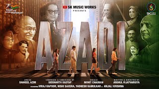 Azadi  Musical Short Film  Siddharth Kasyap  Mohit Chauhan  Shakeel Azmi  Anshul Vijayvargiya [upl. by Ramedlav250]