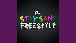 Stay Sane Freestyle [upl. by Adnalu]