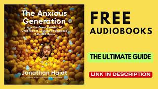 THE ANXIOUS GENERATION  Audiobook FULL [upl. by Yebba]