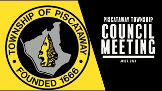 Piscataway Township Council Meeting June 6 2024 [upl. by Kihtrak]