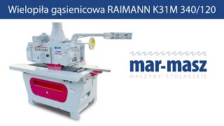 Wielopiła gąsienicowa obrzynarka z pływającą tarczą RAIMANN K31M  MarMasz  Woodworking Machines [upl. by Jocelyn]