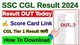 SSC CGL Result 2024 Tier 1  SSC CGL Result 2024 Tier 1 Kaise Dekhe  SSC CGL Score Card 2024 Link [upl. by Driskill120]