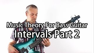 Music Theory For Bass Guitar  Intervals Part 2 [upl. by Daniyal885]