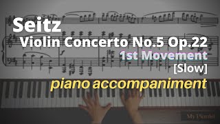 Seitz  Violin Concerto No5 Op22 1st Mov Piano Accompaniment Slow [upl. by Zilber]