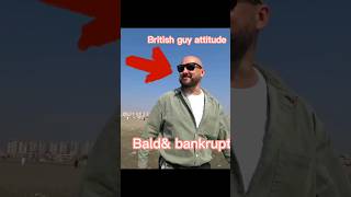 British guy attitude towards poor people in indian subcontinent bald amp bankrupt youtuber british [upl. by Bo567]