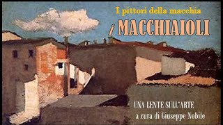 I pittori della macchia I macchiaioli [upl. by Jeremias121]