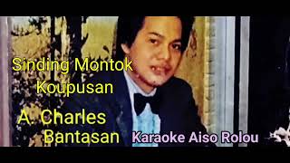 Sinding Montok KoupusanACharles Bantasankaraoke [upl. by Ffirahs]