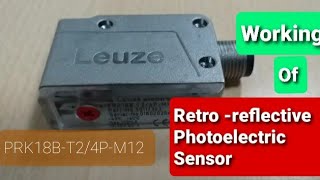 Retroreflective Photoelectric Sensor Working Leuze Electronic PRK18B  T24P  M12 [upl. by Zantos]