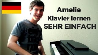 Klavier lernen Die fabelhafte Welt der Amelie  Teil 1 einfaches Piano Tutorial [upl. by Hsreh]