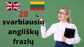 Išmok 20 svarbiausių angliškų frazių naudingos bet kokiam pokalbiui [upl. by Mcclish]