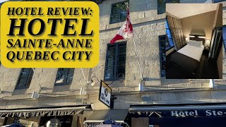 HOTEL REVIEW  Hotel SainteAnne amp Exploring Quebec City GREAT LOCATION 4K UHD [upl. by Shanan]