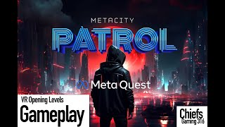 Metacity Patrol VR Gameplay [upl. by Shiff]