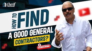 How To Find A Good General Contractors  CherifMedawar [upl. by Aicelf]