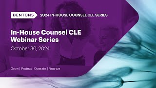 InHouse Counsel CLE Webinar Series October 30 2024 [upl. by Reinaldo]