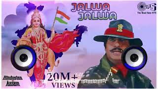 Jalwa Tera Jalwa Jalwa Dj Remix Song  Dj Habri 008  New Desh Bhagti Song 2024  Hard Bass Remix [upl. by Gora147]