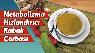 Metabolizma Hızlandırıcı Fit Kabak Çorbası Diyet ve Detoksların vazgeçilmezi [upl. by Ellevehs33]