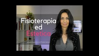 FISIOTERAPIA ED ESTETICA [upl. by Orrin]