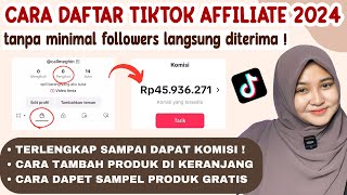 TERBARU TUTORIAL DAFTAR TIKTOK AFFILIATE TERLENGKAP 2024 TANPA MINIMAL FOLLOWERS LANGSUNG DITERIMA [upl. by Valentin]