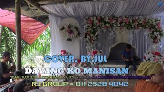 DAYANG KO MANISAN COVER BY JUL [upl. by Muraida]