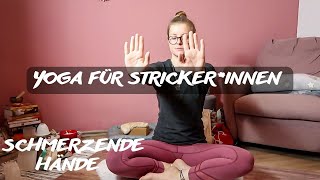 Yoga für Strickerinnen I Yoga für schmerzende Hände und Handgelenke I Yoga for Knitters [upl. by Kary504]