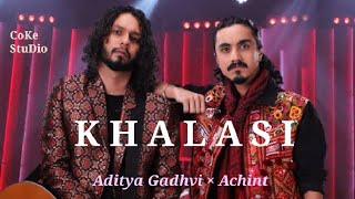 Khalasi  Coke studio India  Gotilo song  Achint × Aditya Gadhvi cover khalasi [upl. by Toomay]