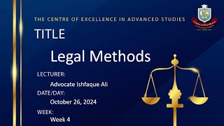 Diploma In Law  Advocate Ishfaque Ali  Legal Methods  Week 4  October 262024 [upl. by Ielarol]