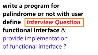 create a functional interface write a program for palindrome String using java 8 [upl. by Assilana]