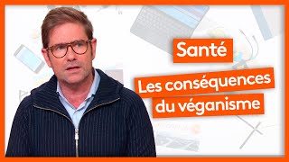 Santé  Le véganisme [upl. by Onairotciv]