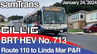 SamTrans Gillig BRT HEV No713 on Route 110 [upl. by Neelahs451]